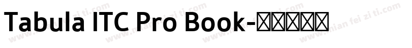 Tabula ITC Pro Book字体转换
